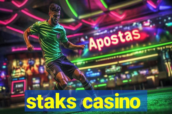 staks casino